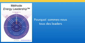 Pourquoi sommes-nous tous des leaders